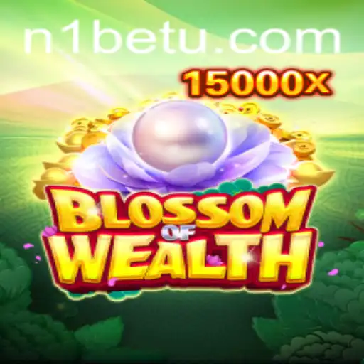 BlossomofWealth: Descubra o Mundo do Entretenimento em n1bet.com